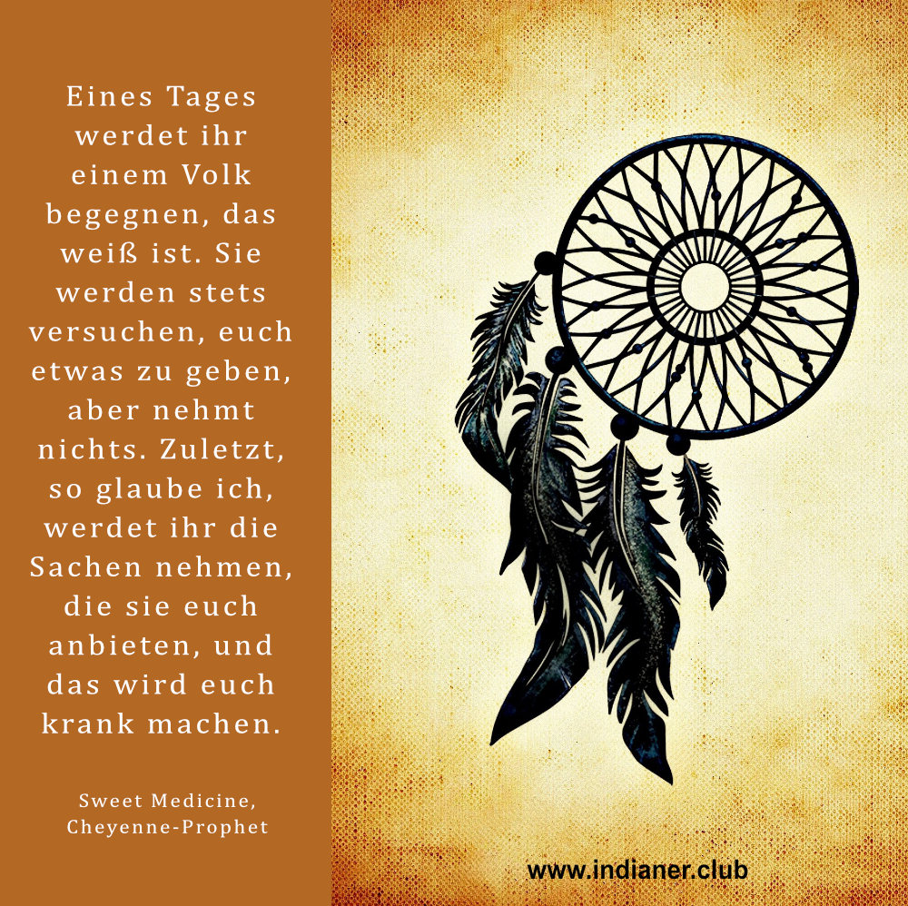 Hintergrundbild mit Traumfänger und Zitat des Cheyenne-Propheten Sweet Medicine