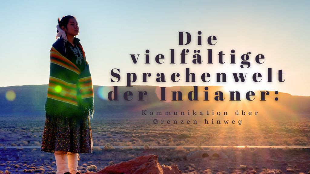 The Diverse Linguistic World of Native Americans: Communication Across ...