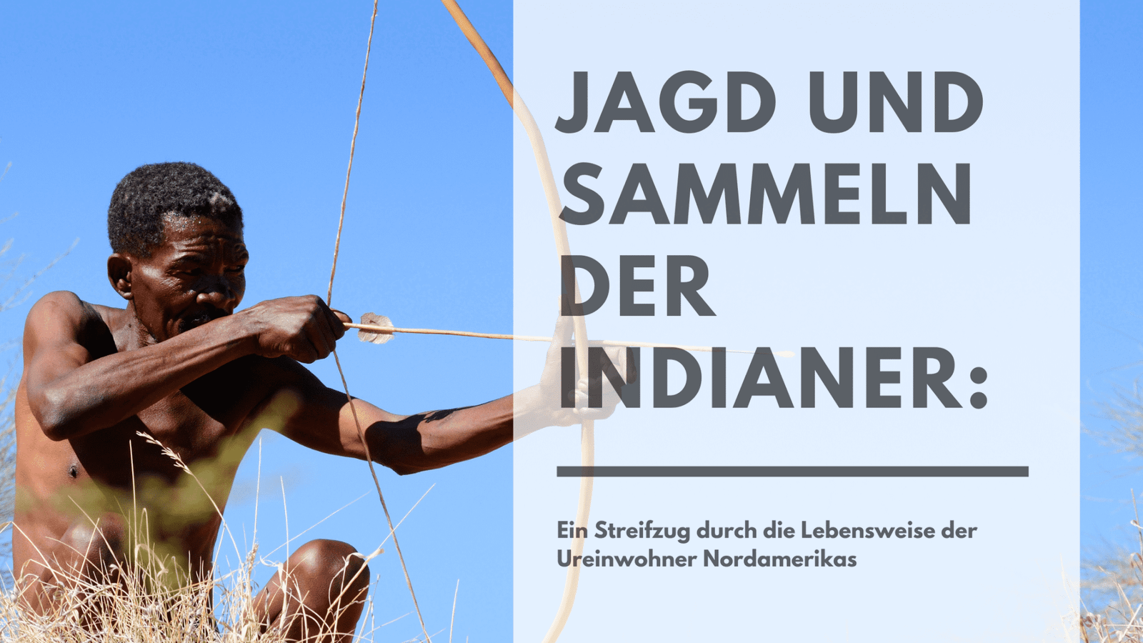 Hunting and Gathering of Native Americans: An Exploration of the ...